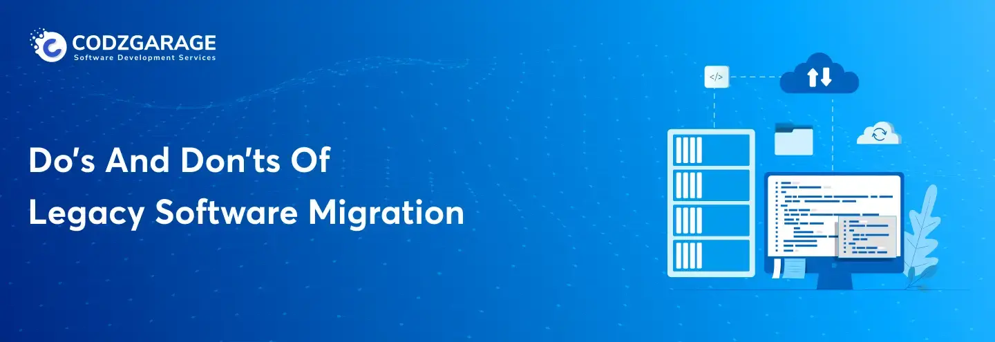 do’s-and-don’ts-of-legacy-software-migration