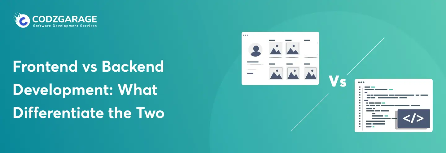 frontend-vs-backend-development-what-differentiate-the-two
